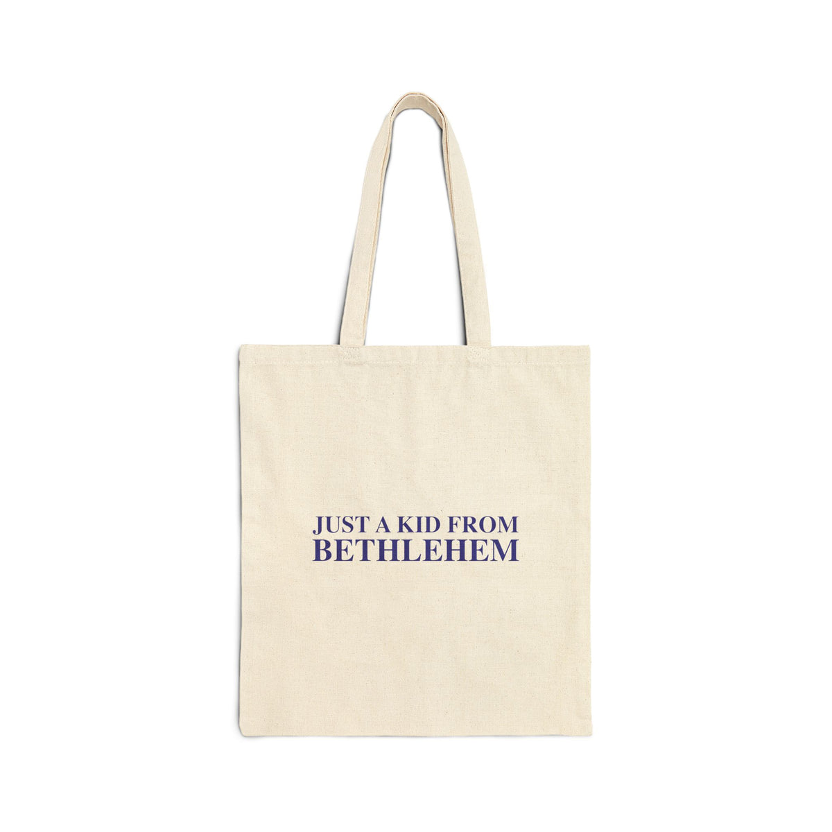 Just a kid from Bethlehem Cotton Canvas Tote Bag