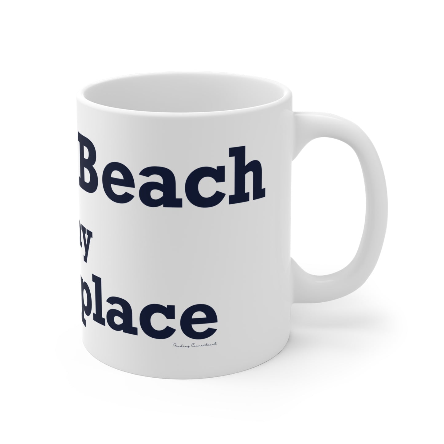 Compo Beach Is My Happy Place Mug 11oz