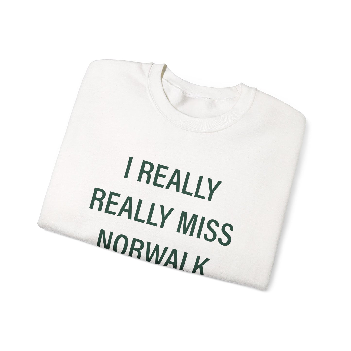 I Really Really Miss Norwalk Unisex Heavy Blend™ Crewneck Sweatshirt