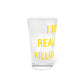 I Really Really Miss Killingworth Pint Glass, 16oz