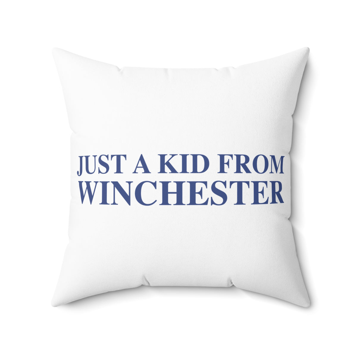 Just a kid from Winchester Polyester Square Pillow