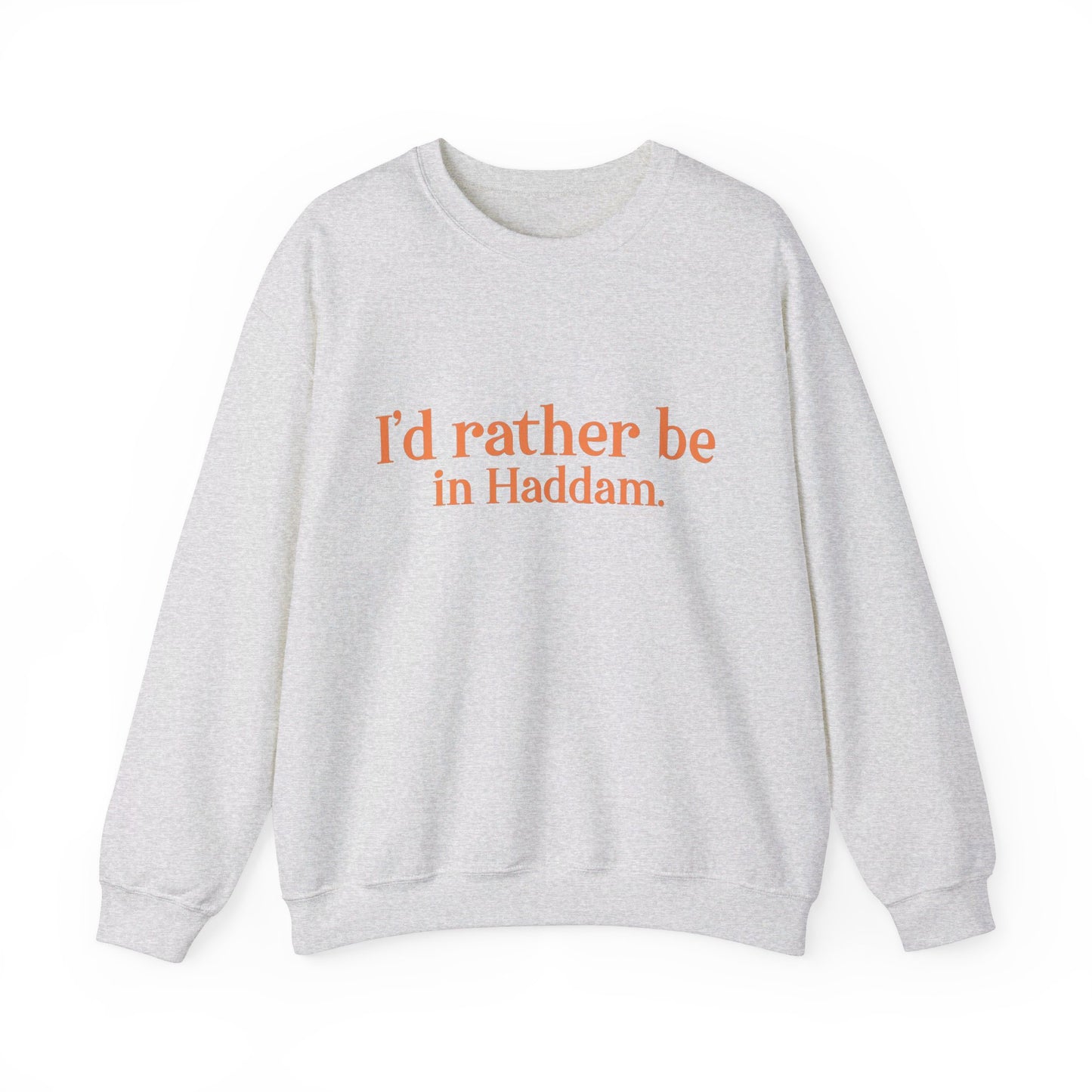 I'd rather be in Haddam. Unisex Heavy Blend™ Crewneck Sweatshirt