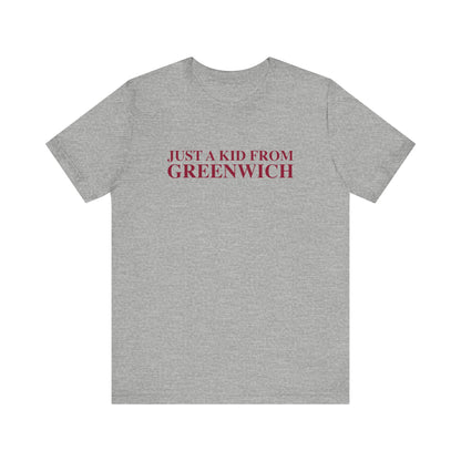 Just a kid from Greenwich Unisex Jersey Short Sleeve T-Shirt