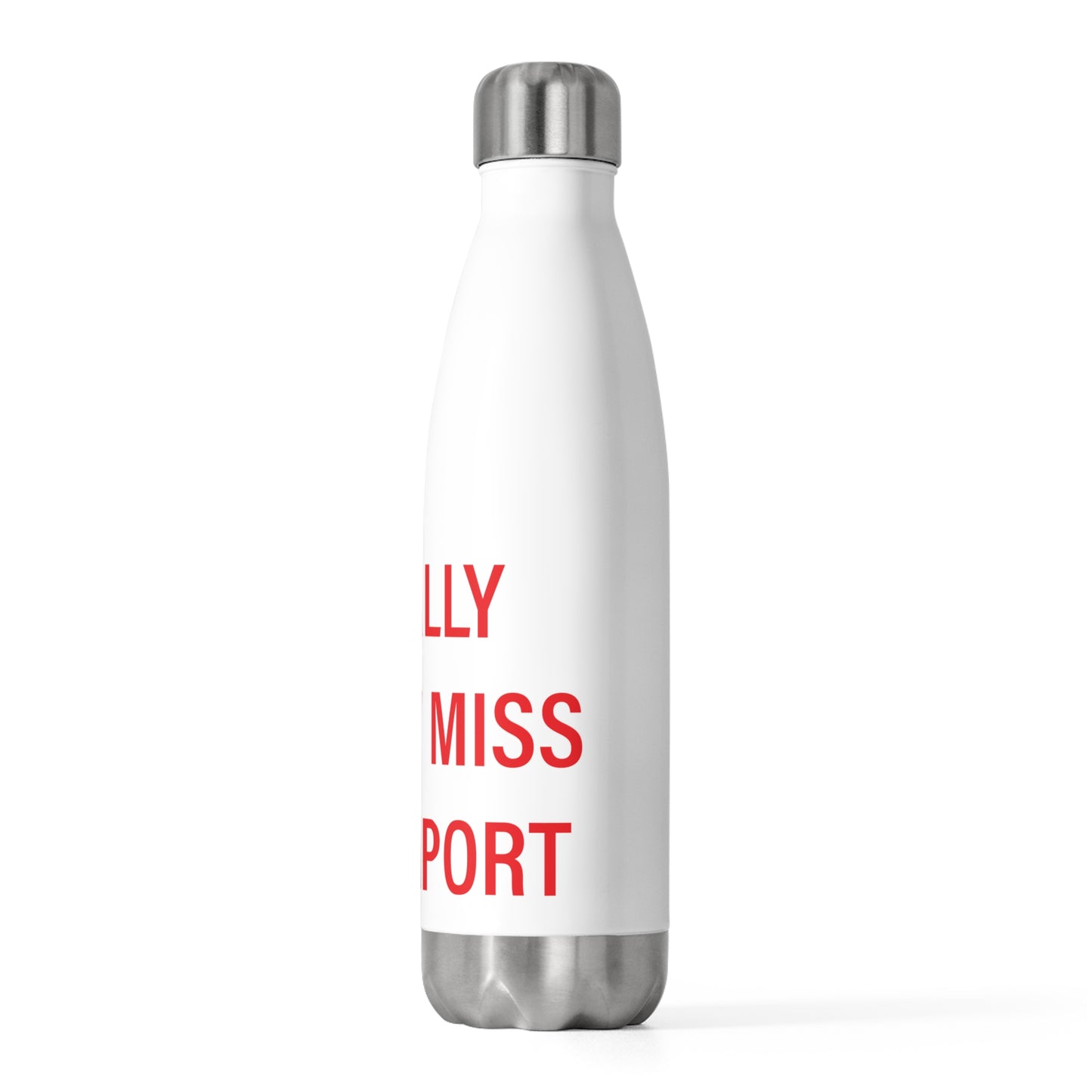 I Really Really Miss Southport 20oz Insulated Bottle
