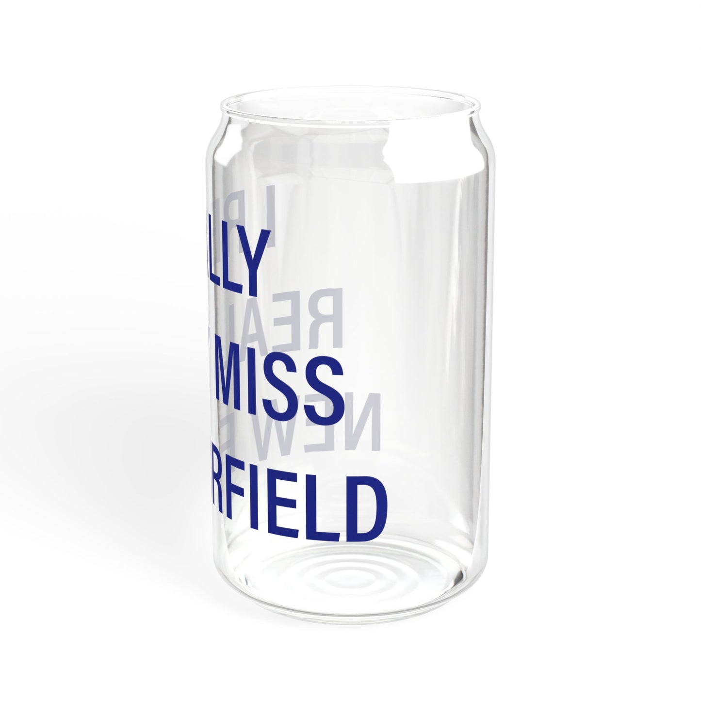I Really Really Miss New Fairfield  Sipper Glass, 16oz