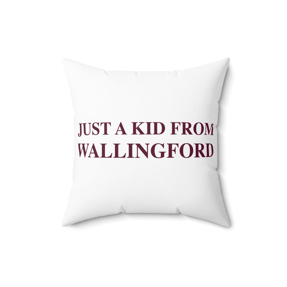 Just a kid from Wallingford Polyester Square Pillow