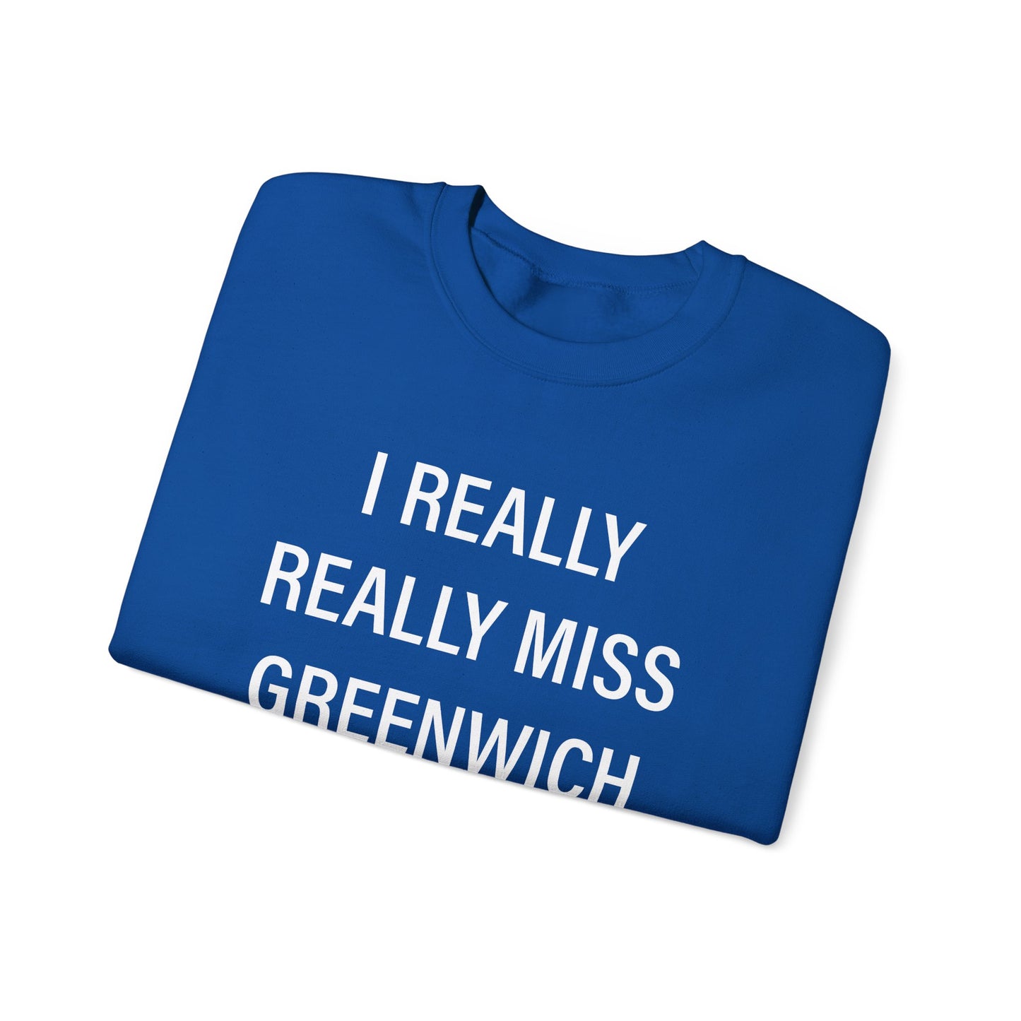 I Really Really Miss Greenwich Unisex Heavy Blend™ Crewneck Sweatshirt