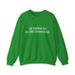 I’d rather be in Old Greenwich Unisex Heavy Blend™ Crewneck Sweatshirt