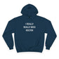 I Really Really Miss Bolton Champion Hoodie