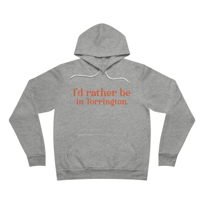 i'd rather be in torrington // torrington Connecticut unisex hoodie sweatshirts  // finding connecticut 