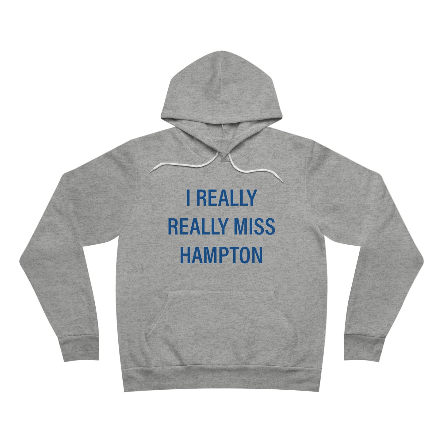 I Really Really Miss Hampton Unisex Sponge Fleece Pullover Hoodie