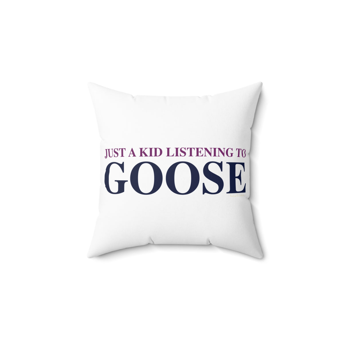 Just a kid listening to Goose - Blue & Purple Spun Polyester Square Pillow