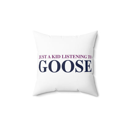 Just a kid listening to Goose - Blue & Purple Spun Polyester Square Pillow