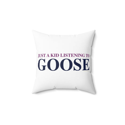 Just a kid listening to Goose - Blue & Purple Spun Polyester Square Pillow