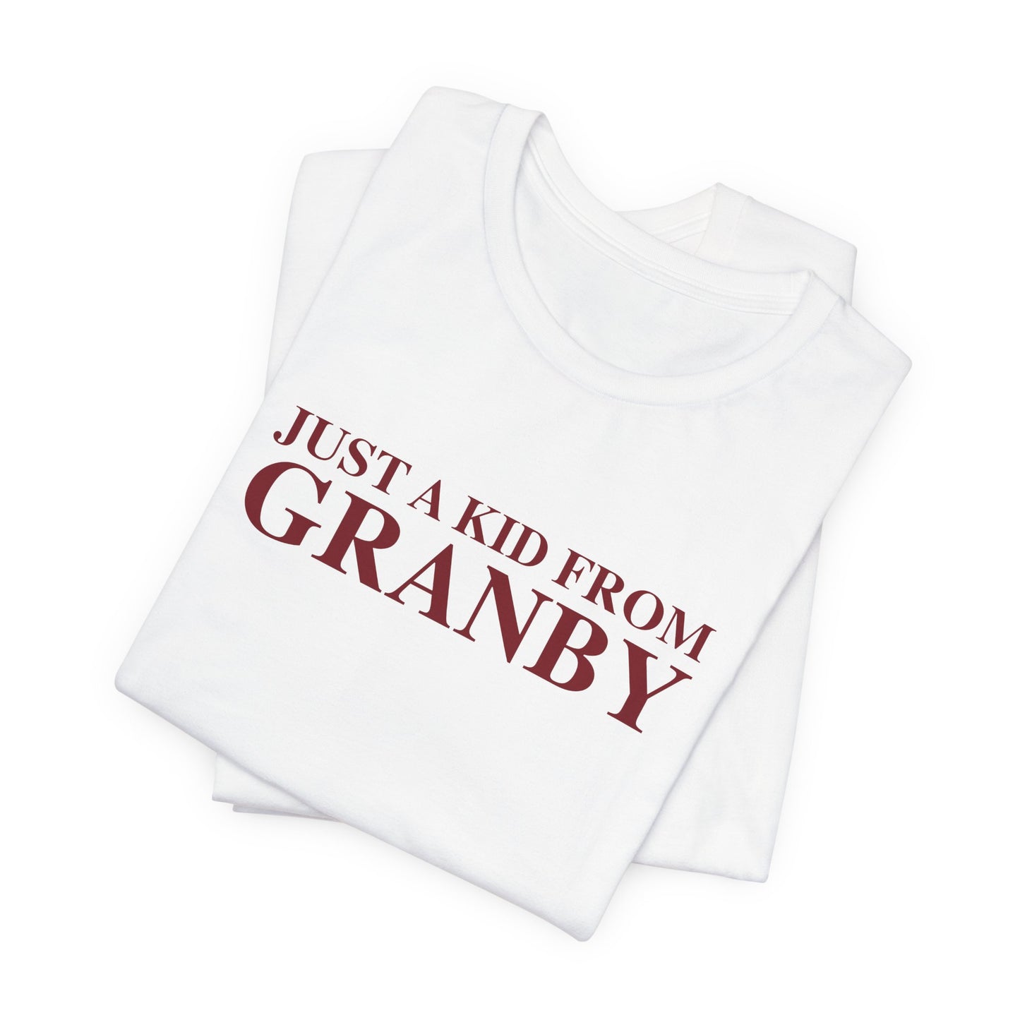 Just a kid from Granby Unisex Jersey Short Sleeve T-Shirt