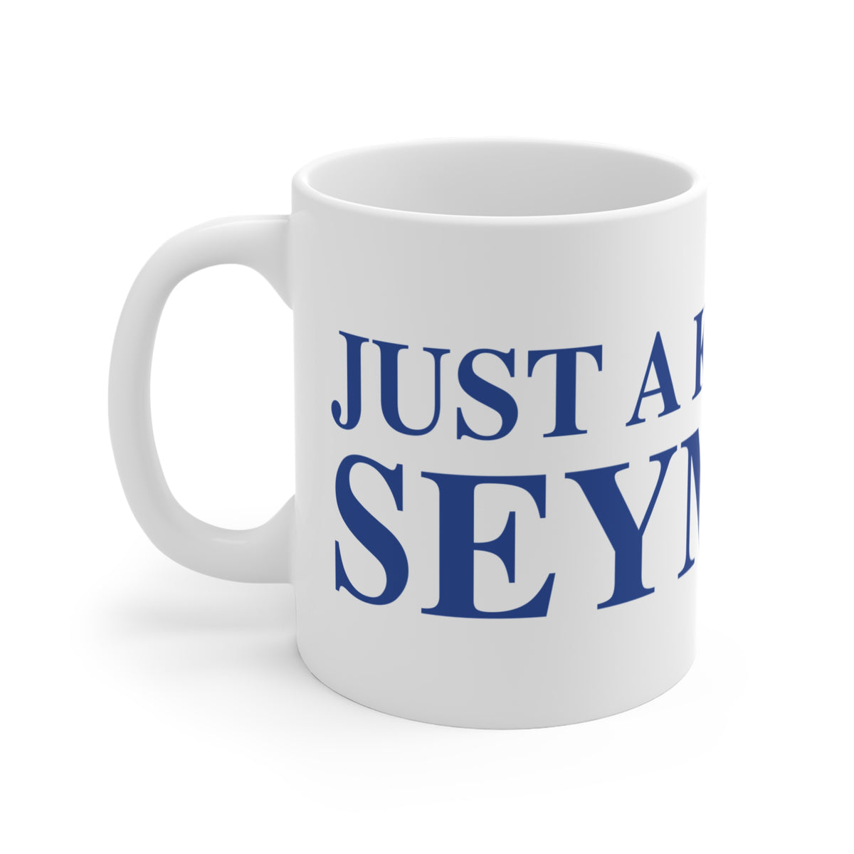 Just a kid from Seymour Mug 11oz