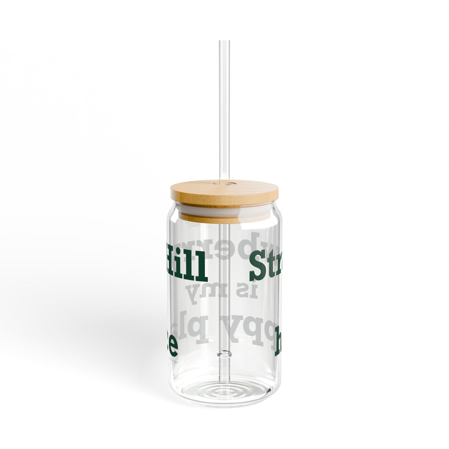 Strawberry Hill is my happy place Sipper Glass, 16oz