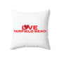 Love Fairfield Beach Spun Polyester Square Pillow
