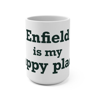Enfield is My Happy Place  Mug 15oz