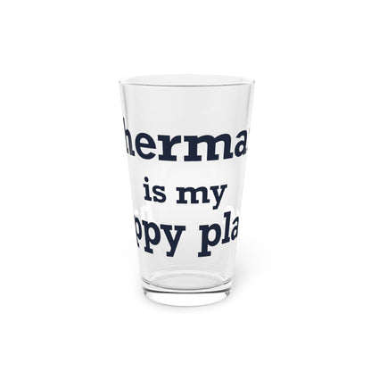 Sherman Is My Happy Place Pint Glass, 16oz