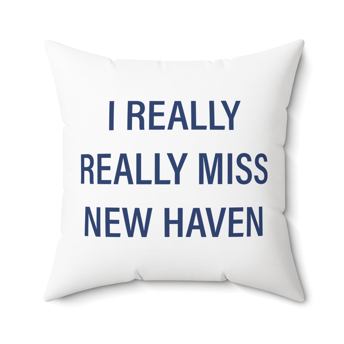 I Really Really Miss New Haven  Polyester Square Pillow