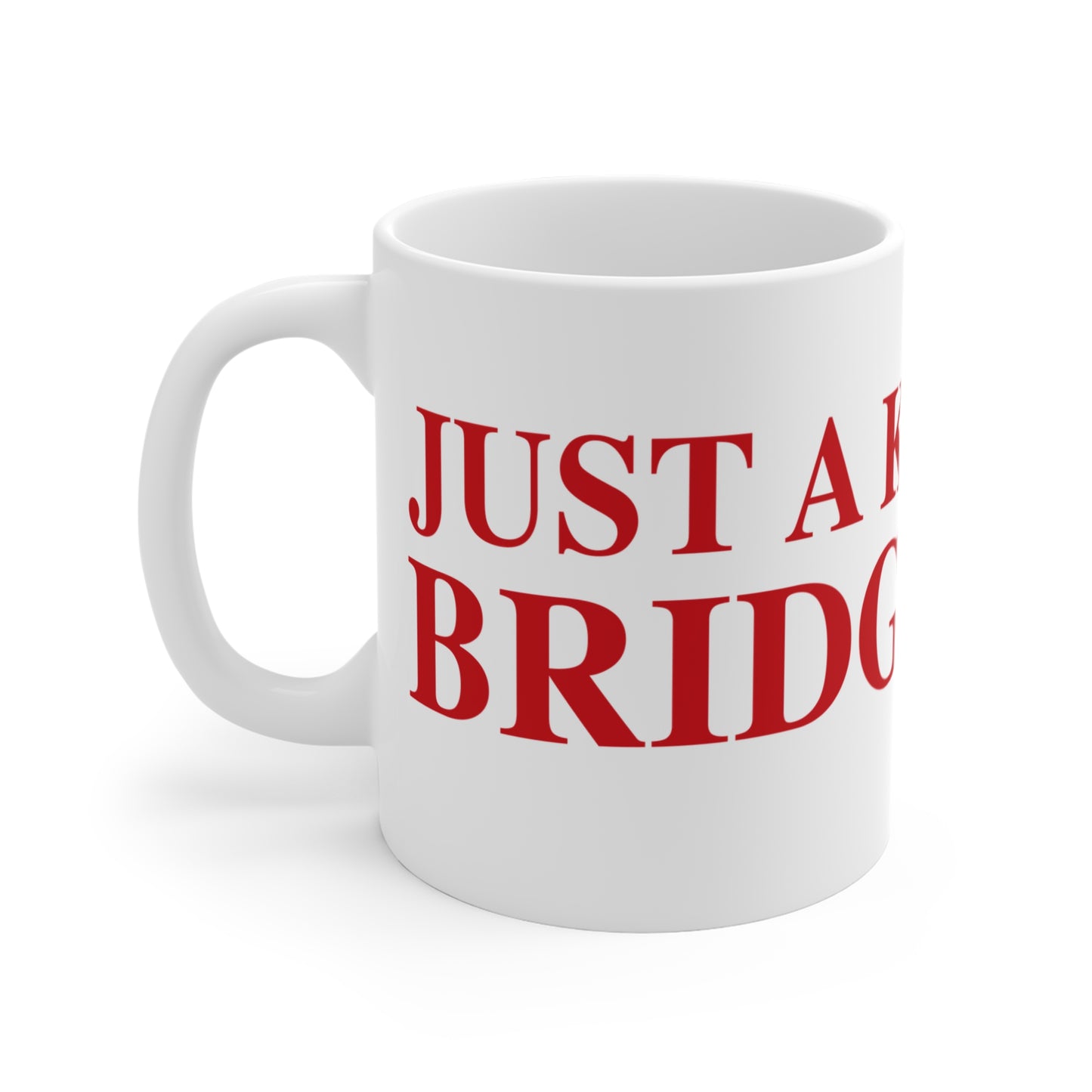 Just a kid from Bridgeport Mug 11oz