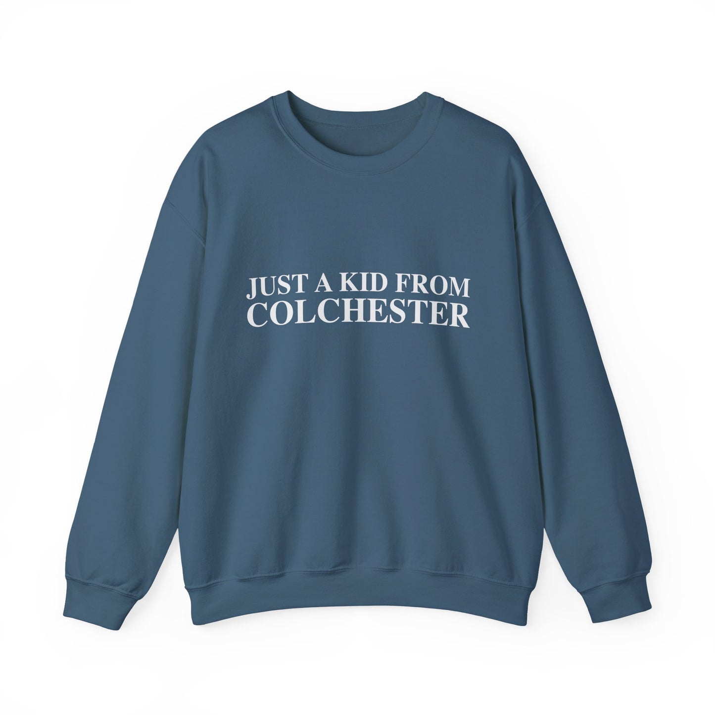 Just a kid from Colchester Unisex Heavy Blend™ Crewneck Sweatshirt