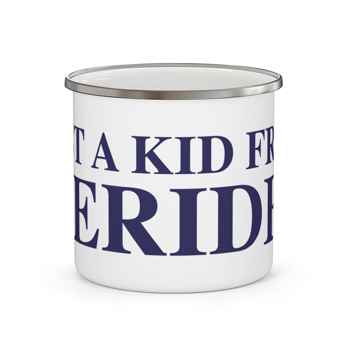 Just a kid from Meriden Enamel Camping Mug