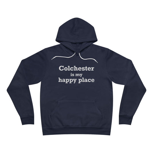 Colchester is My Happy Place Unisex Sponge Fleece Pullover Hoodie