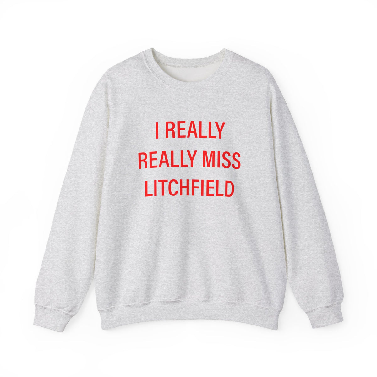 I Really Really Miss Litchfield Heavy Blend™ Crewneck Sweatshirt