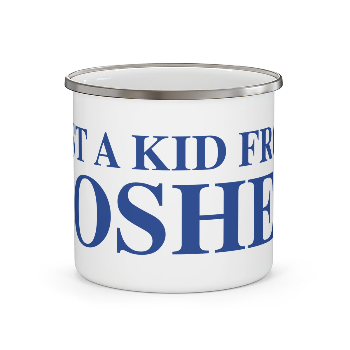 Just a kid from Goshen Enamel Camping Mug