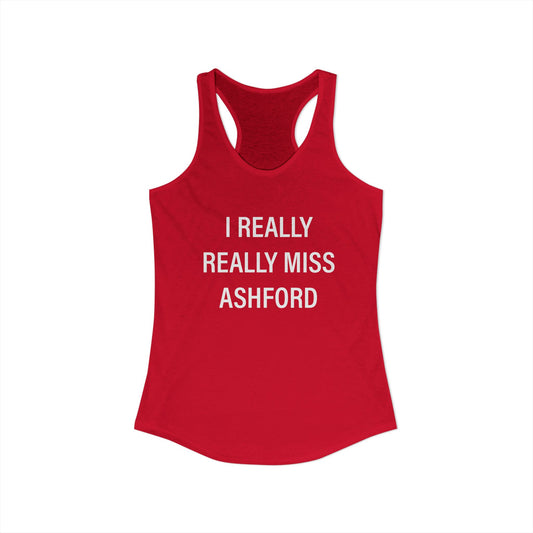 I Really Really Miss Ashford Women's Ideal Racerback Tank Top