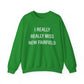 I Really Really Miss New Fairfield  Unisex Heavy Blend™ Crewneck Sweatshirt