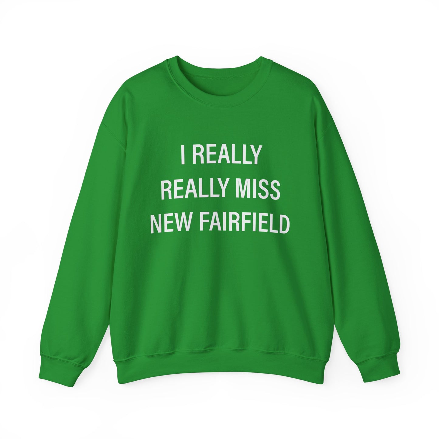 I Really Really Miss New Fairfield  Unisex Heavy Blend™ Crewneck Sweatshirt