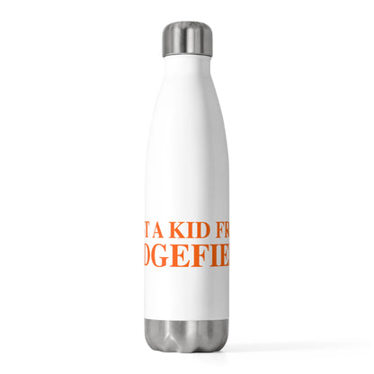 Just a kid from Ridgefield 20oz Insulated Bottle