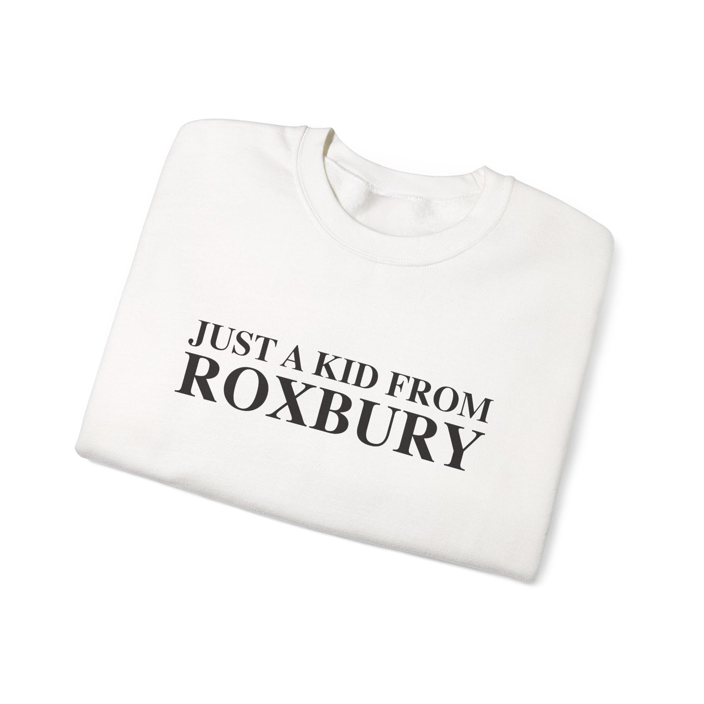 Just a kid from Roxbury Unisex Heavy Blend™ Crewneck Sweatshirt
