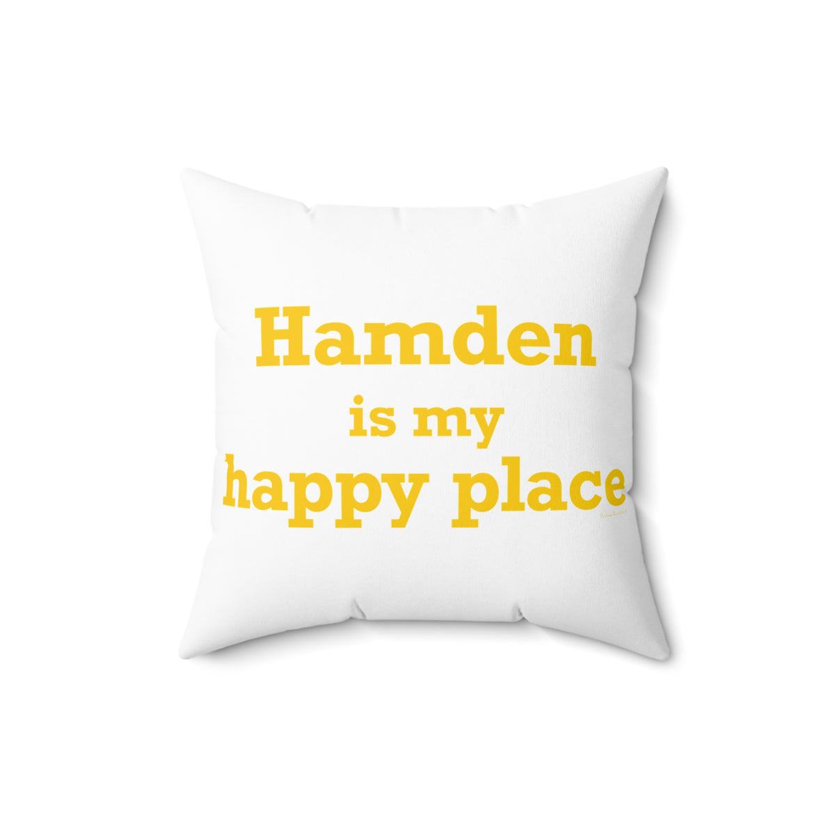 Hamden is My Happy Place  Polyester Square Pillow