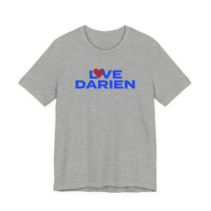 Love Darien Unisex Jersey Short Sleeve T-Shirt