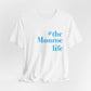 #themonroelife Unisex Jersey Short Sleeve Tee