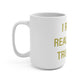 I Really Really Miss Trumbull Mug 15oz