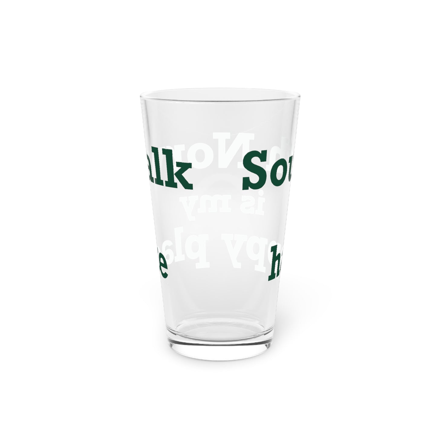 South Norwalk is My Happy Place Pint Glass, 16oz