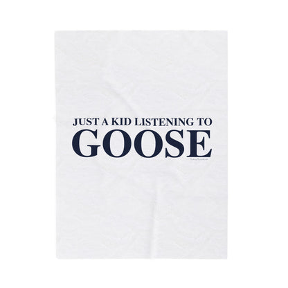 Just a kid listening to Goose Velveteen Plush Blanket