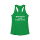 Willington is My Happy Place Women's Ideal Racerback Tank Top