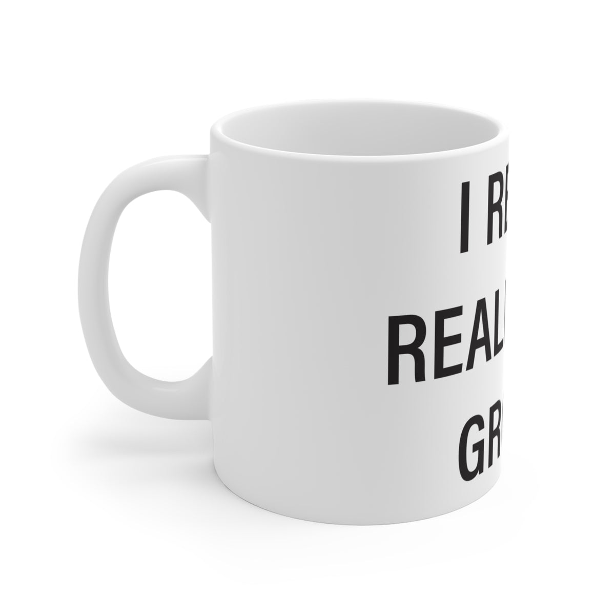 I Really Really Miss Groton Connecticut Mug 11oz