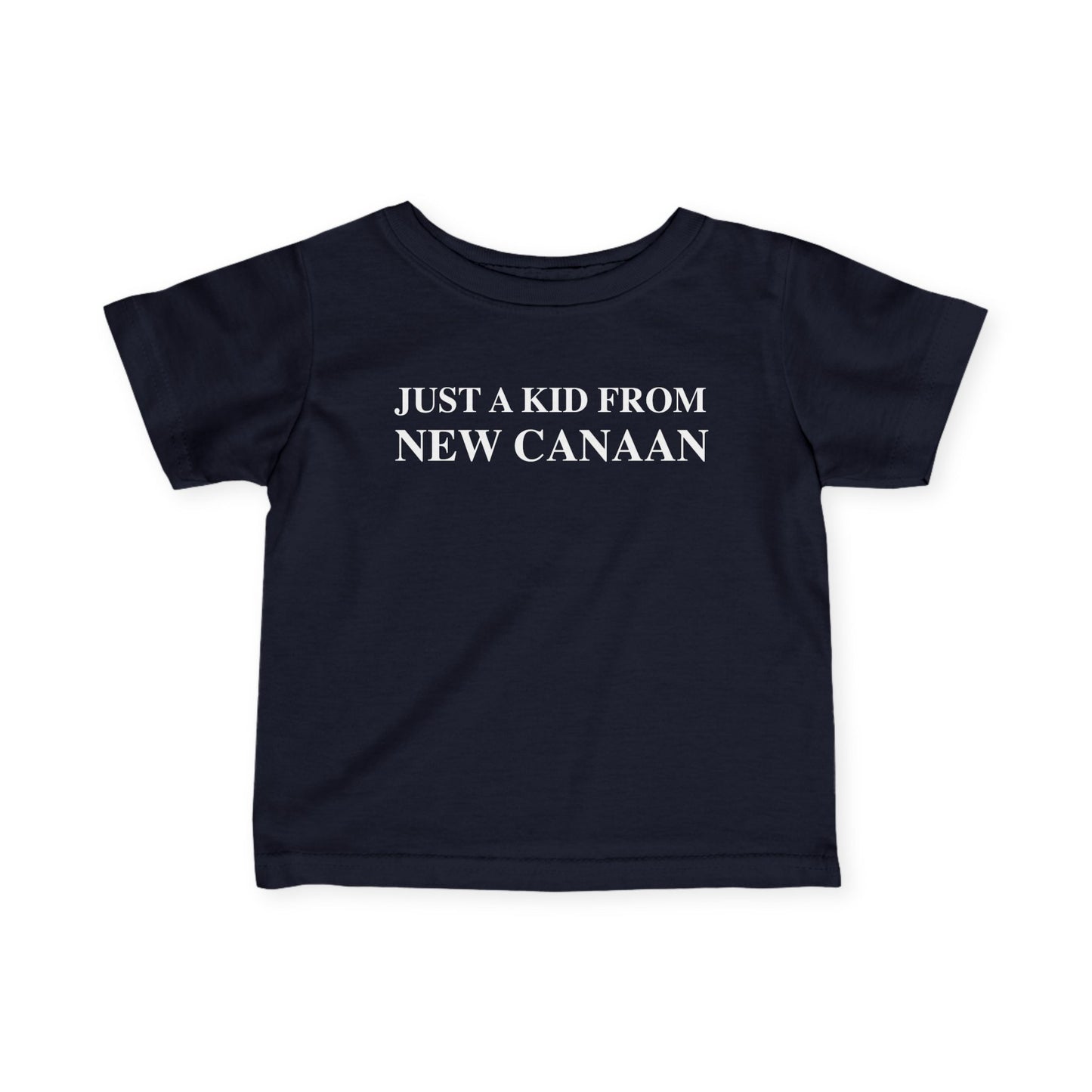 Just a kid from New Canaan Infant Fine Jersey T-Shirt