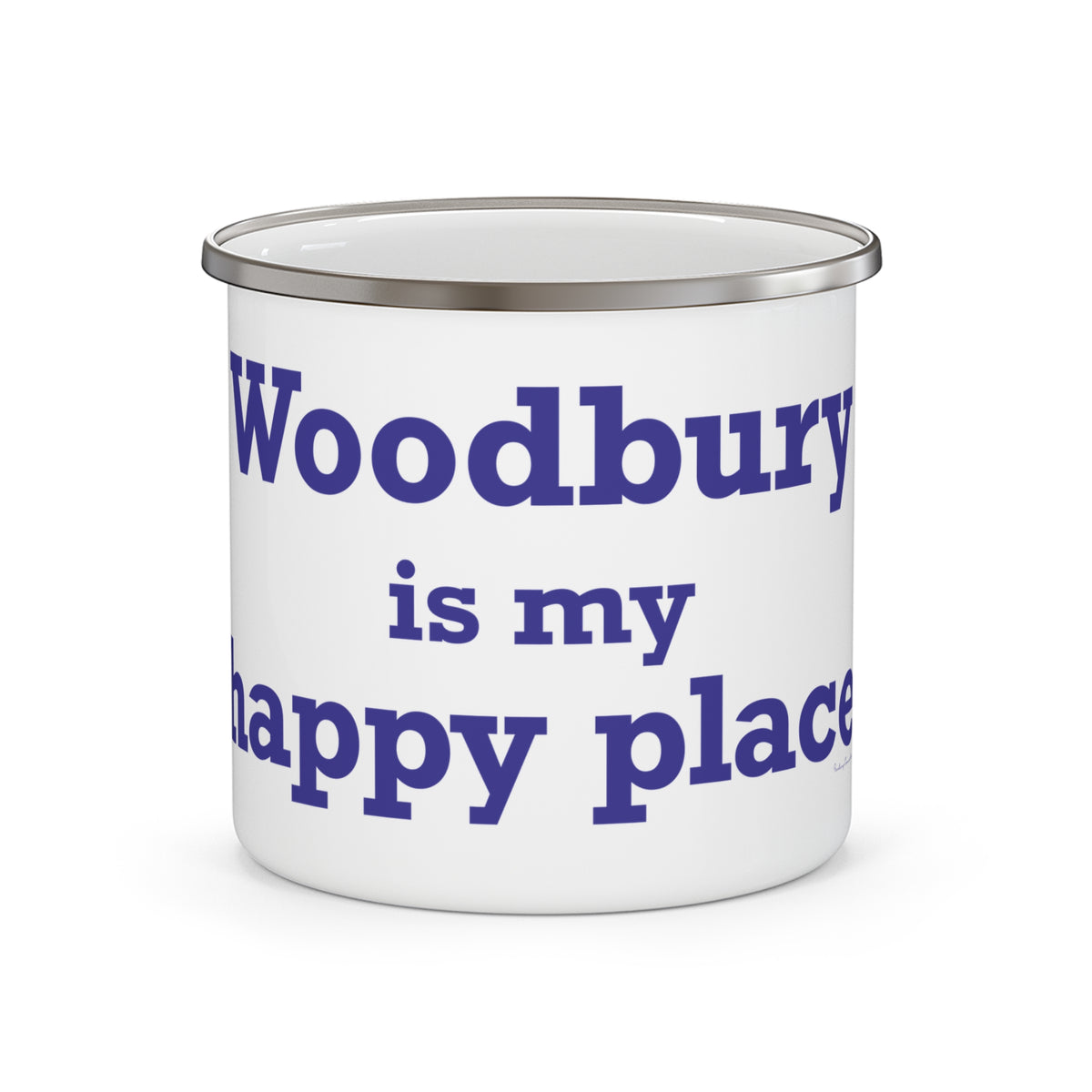 Woodbury is My Happy Place  Enamel Camping Mug