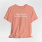 I'd rather be in Watertown. Unisex Jersey Short Sleeve T-Shirt