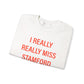I Really Really Miss Stamford Unisex Heavy Blend™ Crewneck Sweatshirt