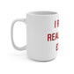 I Really Really Miss Essex Mug 15oz