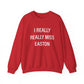 I Really Really Miss Easton Unisex Heavy Blend™ Crewneck Sweatshirt